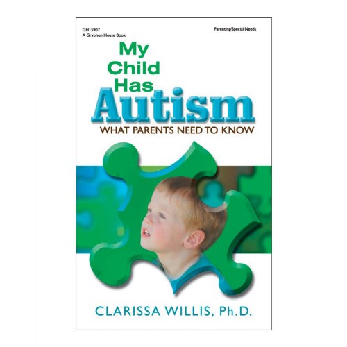 My Child Has Autism: What Parents Neet to Know