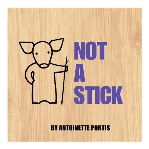 Not A Stick - Hardcover Book