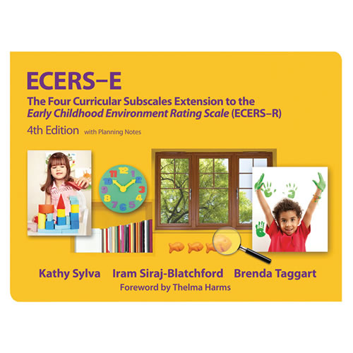 ECERS-E™ The Four Curricular Subscales Extension to ECERS-R™