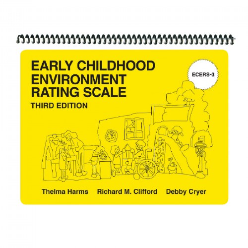 Early Childhood Environment Rating Scale&reg;, Third Edition (ECERS-3&trade;)