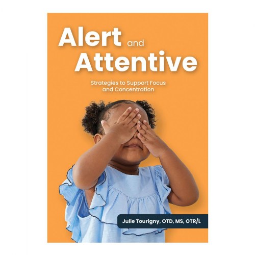 Alert and Attentive: Strategies to Support Focus and Concentration