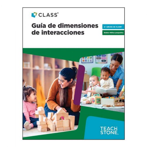 CLASS ® InfantToddler Interactions Dimensions Guide Spanish