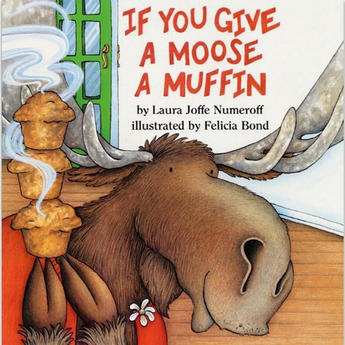 If You Give a Moose a Muffin - Big Book