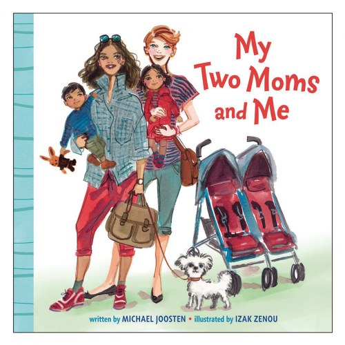 My Two Moms and Me - Board Book