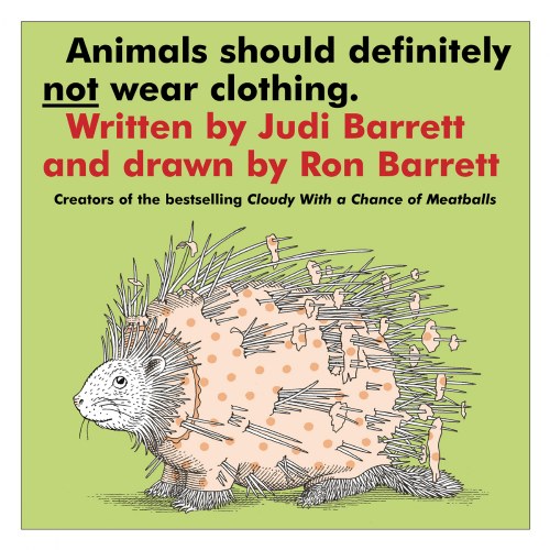 Animals Should Definitely Not Wear Clothing Board Book