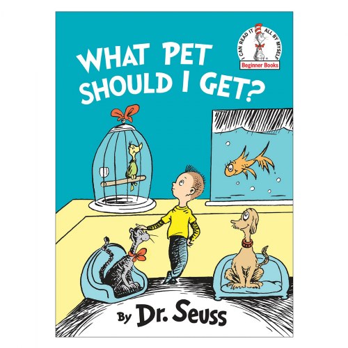 What Pet should I Get?  Dr. Seuss Hardcover Book