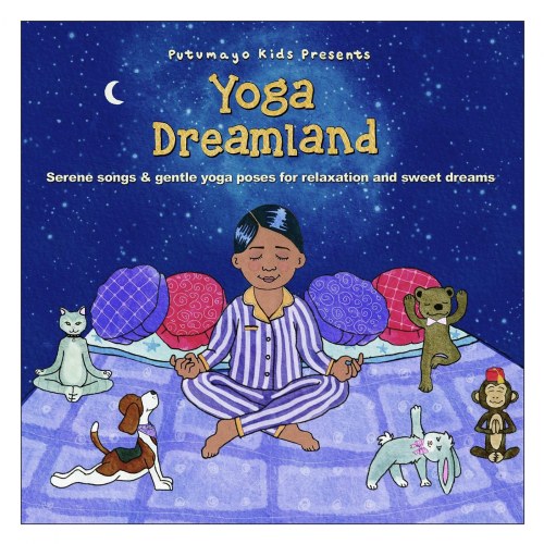 Putumayo Kids Yoga Dreamland CD