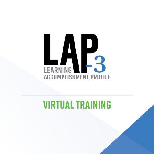 LAP™-3 Training - November 4, 2022 10:00 a.m.-1:00 p.m. ET