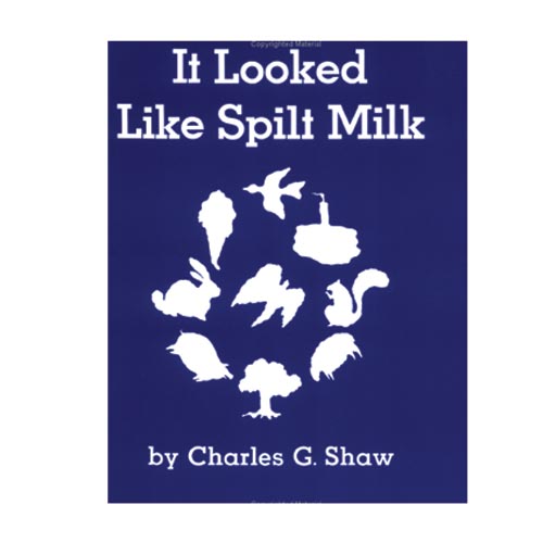 It Looked Like Spilt Milk - Big Book