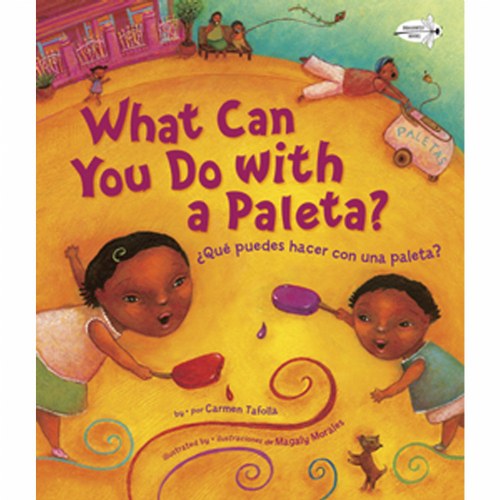 What Can You Do With A Paleta? - Bilingual Paperback