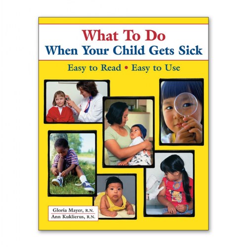 What To Do When Your Child Gets Sick - Paperback