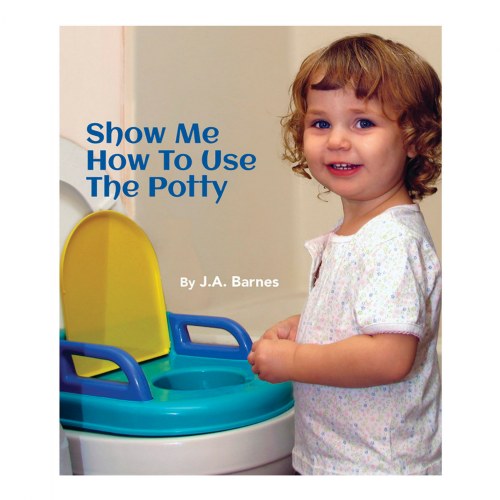Show Me How to Use the Potty - Board Book