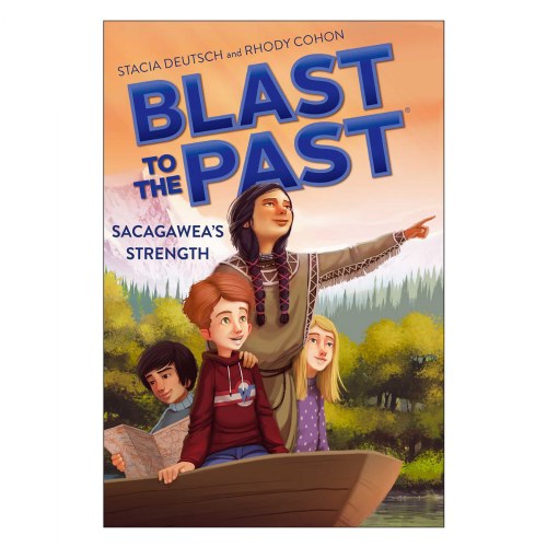 Blast to the Past: Sacagawea's Strength - Paperback
