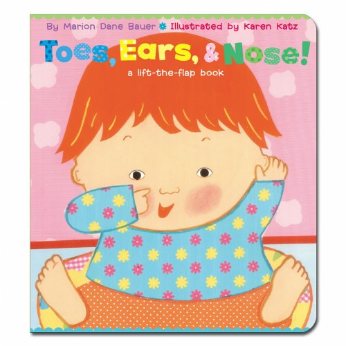 Toes, Ears, & Nose! A Lift-the-Flap Book Board Book