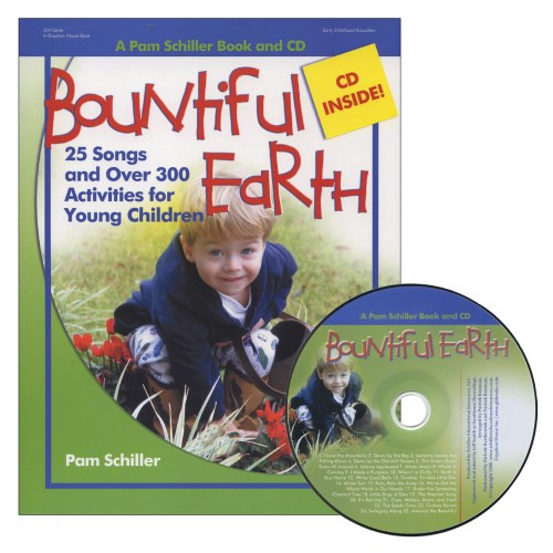 Bountiful Earth: 25 Songs and Over 300 Activities for Young Children - Book and CD
