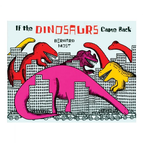 If the Dinosaurs Came Back - Paperback