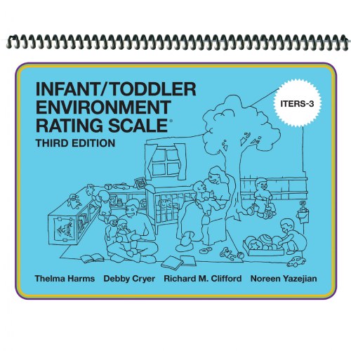 Infant Toddler Environment Rating Scale Third Edition ITERS 3