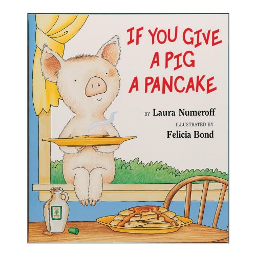 If You Give a Pig a Pancake - Big Book