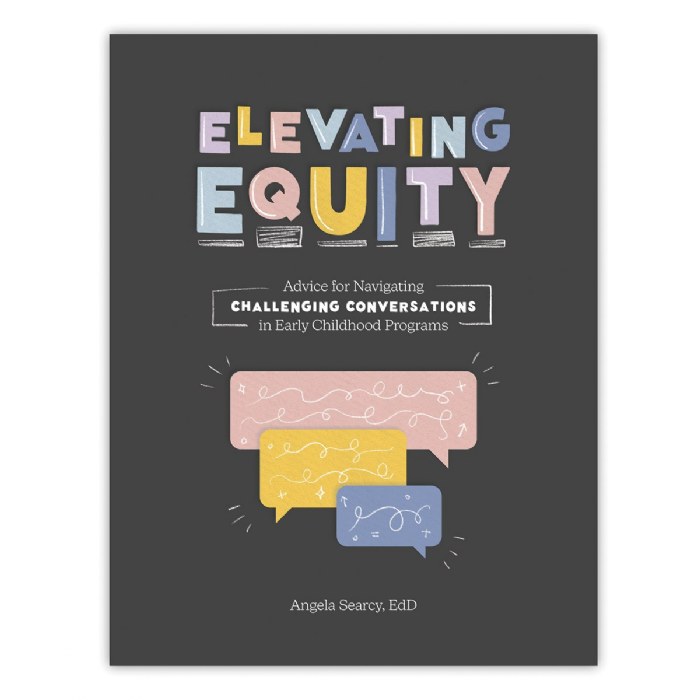 Primary Image of Elevating Equity: Advice for Navigating Challenging Conversations in Early Childhood Programs - Paperback