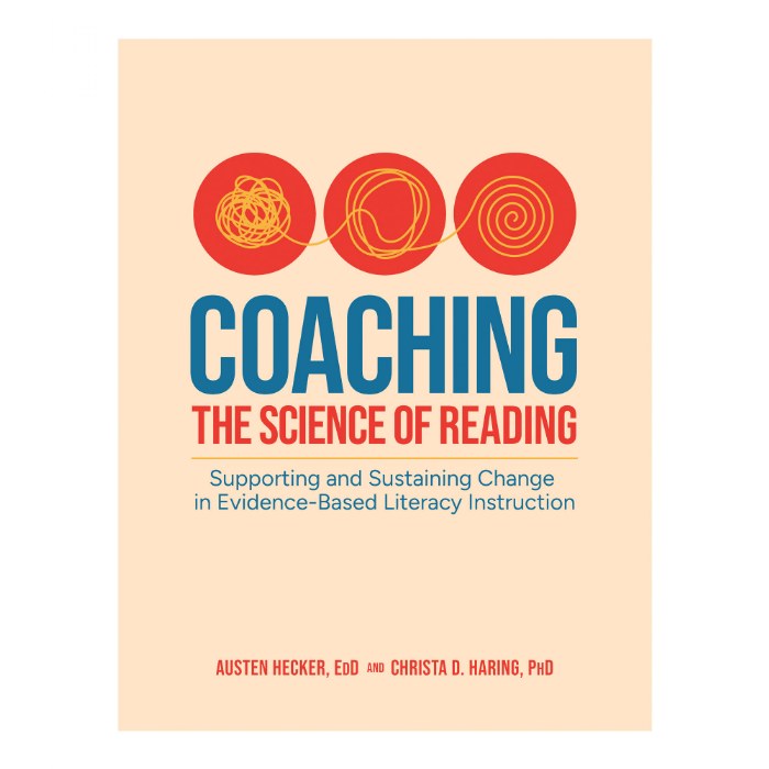 Primary Image of Coaching the Science of Reading: Supporting and Sustaining Change in Evidence-Based Literacy Instruction