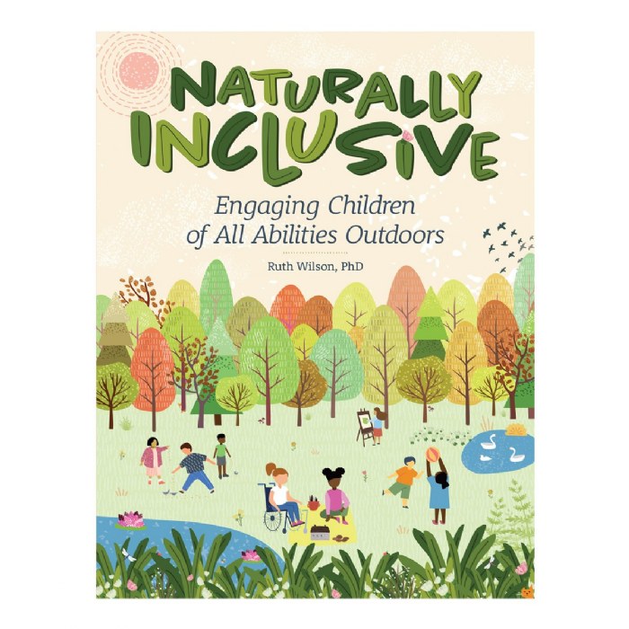 Primary Image of Naturally Inclusive: Engaging Children of All Abilities Outdoors - Paperback