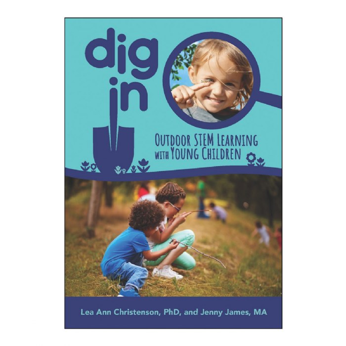 Primary Image of Dig In: Outdoor STEM Learning with Young Children - Paperback