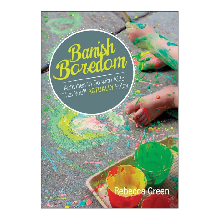Primary Image of Banish Boredom: Activities to Do with Kids That You'll Actually Enjoy - Paperback