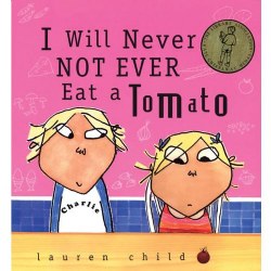 I Will Never Not Ever Eat A Tomato - Paperback