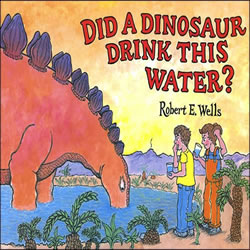 Image of Did a Dinosaur Drink This Water? - Paperback