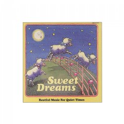 Sweet Dreams: Restful Music for Quiet Times CD