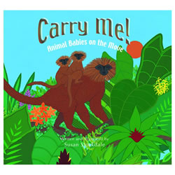 Carry Me!: Animal Babies on the Move - Paperback