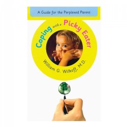 Image of Coping with a Picky Eater: A Guide for the Perplexed Parent