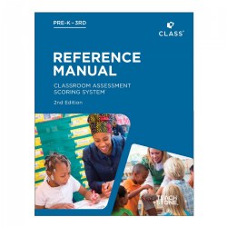The CLASS 2nd Edition: Pre-K - 3rd Reference Manual contains the research and theory behind the CLASS tool, and provides additional insight and guidance in using CLASS within a CQI process and system.