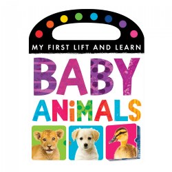 My First Lift and Learn, Baby Animals - Board Book