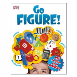 Go Figure!: Big Questions About Numbers - Paperback