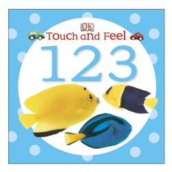 123 Touch and Feel Board Book