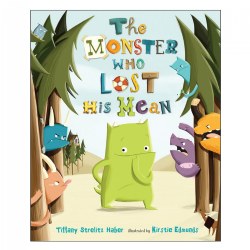 The Monster Who Lost His Mean - Hardcover