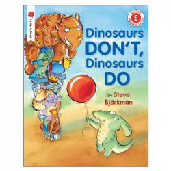 Dinosaurs Don't, Dinosaurs Do - Paperback