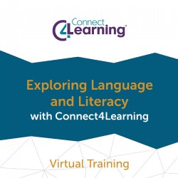 Exploring Language and Literacy with Connect4Learning - Virtual Training