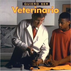 I Want to Be a Veterinarian - Spanish - Paperback -Quiero Ser Veterunario