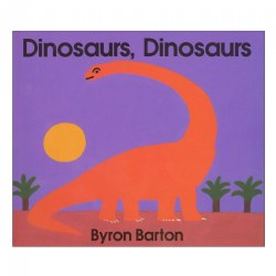 Dinosaurs, Dinosaurs - Board Book