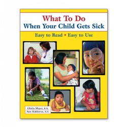 What To Do When Your Child Gets Sick - Paperback