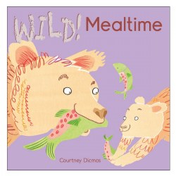 Wild! Mealtime - Board Book