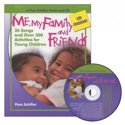Me, My Family, and Friends: 26 Songs and Over 300 Activities for Young Children - Book and CD