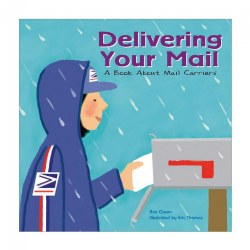 Image of Delivering Your Mail: A Book About Mail Carriers - Paperback
