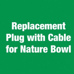 Image of Nature Bowl Replacement Plug with Cable