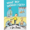 What Pet Should I Get? Hardback by Dr. Seuss