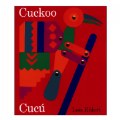 Cuckoo: A Mexican Folktale/Cucu: Un cuento folklorico mexicano - Bilingual Paperback