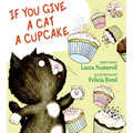 If You Give a Cat a Cupcake - Hardback Book