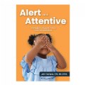 Alert and Attentive: Strategies to Support Focus and Concentration
